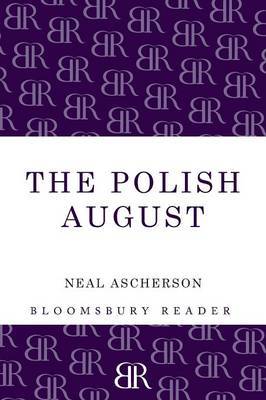 The Polish August by Neal Ascherson image