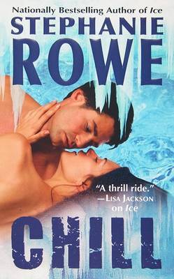 Chill on Paperback by Stephanie Rowe