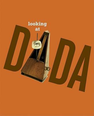 Looking at Dada by Sarah Ganz Blythe image