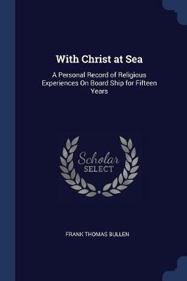 With Christ at Sea by Frank Thomas Bullen image