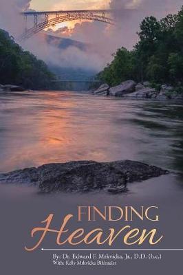 Finding Heaven by Dr Edward F Mrkvicka Jr D D (H C ) image