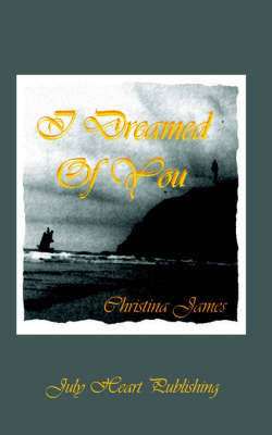 I Dreamed Of You by Christina James image
