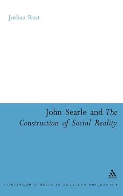 John Searle and the Construction of Social Reality by Joshua Rust image