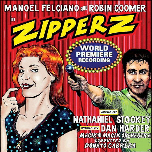 Zipperz (world Premiere Recording) on CD by Manoel Felciano