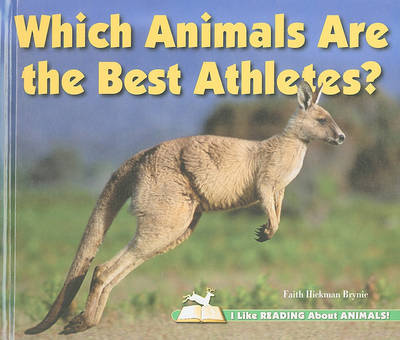 Which Animals Are the Best Athletes? by Faith Hickman Brynie image