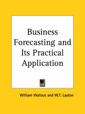 Business Forecasting and Its Practical Application (1927) by W.T. Layton image