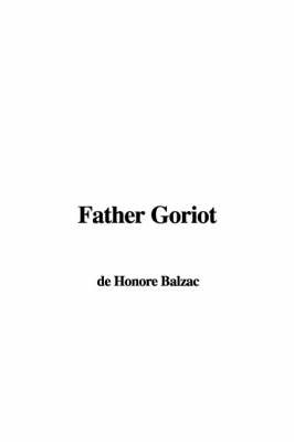 Father Goriot by Honore de Balzac image