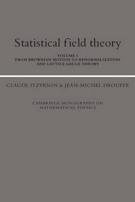 Statistical Field Theory: Volume 1, from Brownian Motion to Renormalization and Lattice Gauge Theory: v.1 by Claude Itzykson image