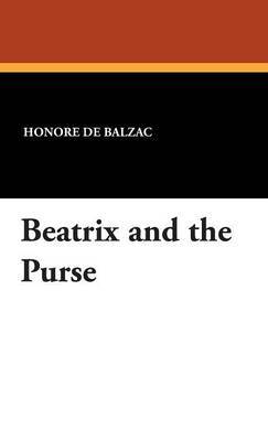 Beatrix and the Purse by Honore de Balzac image
