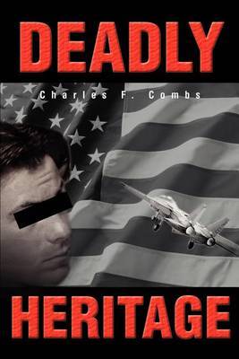 Deadly Heritage by Charles F Combs image