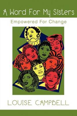 Word for My Sisters: Empowered for Change by Lecturer History of Art Department Louise Campbell (University of Warwick) image
