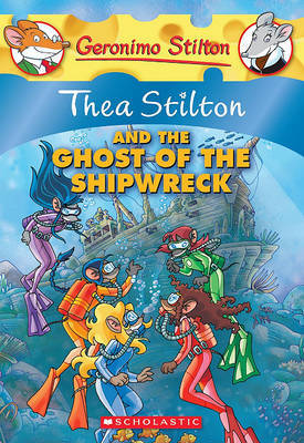 Thea Stilton and the Ghost of the Shipwreck image