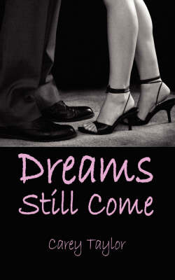 Dreams Still Come by Carey Taylor image