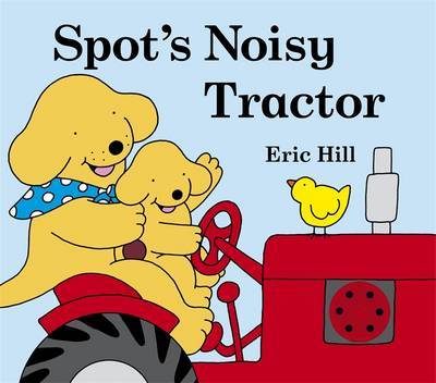 Spot's Noisy Tractor by Eric Hill image