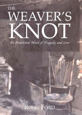 The Weaver's Knot by Rosie Ford image