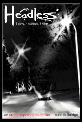 Headless: The Curse of the Headless Priests by Kenn Delbridge image