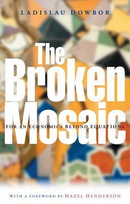 The Broken Mosaic by Ladislau Dowbor image