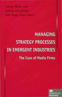 Managing Strategy Processes in Emergent Industries by Johan Roos image