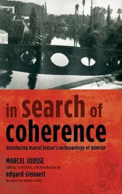 In Search of Coherence by Marcel Jousse image