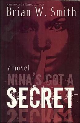 Nina's Got a Secret by Brian W Smith image