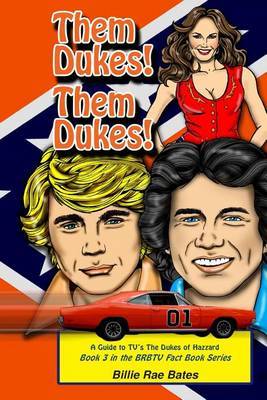 Them Dukes! Them Dukes! by Billie, Rae Bates