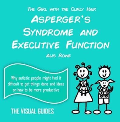 Asperger's Syndrome: Executive Function by Alis Rowe image
