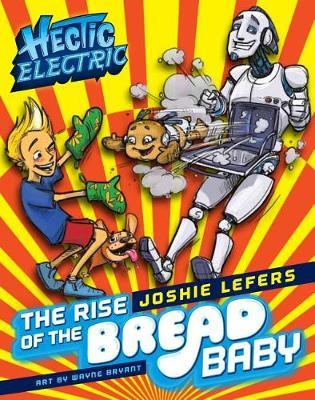 The Rise of the Bread Baby by Joshie Lefers image