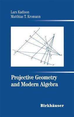 Projective Geometry and Modern Algebra image