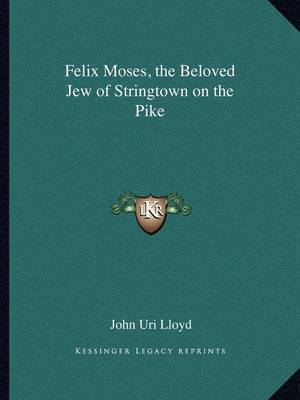 Felix Moses, the Beloved Jew of Stringtown on the Pike image