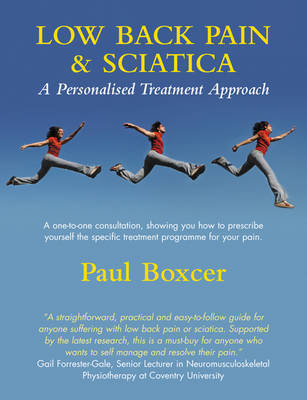 Low Back Pain and Sciatica: A Personalised Treatment Approach by Paul Boxcer image