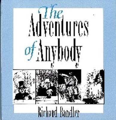 The Adventures of Anybody by Richard Bandler image