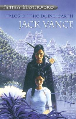 Tales of the Dying Earth (Fantasy Masterworks #4) by Jack Vance image
