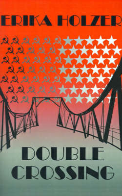 Double Crossing by Erika Holzer image