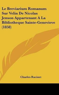 Le Breviarium Romanum Sur Velin de Nicolas Jenson Appartenant a la Bibliotheque Sainte-Genevieve (1858) by Charles Racinet image