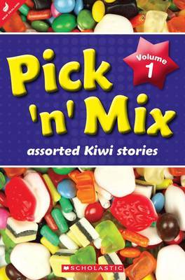 Pick 'n' Mix: Assorted Kiwi Stories. Volume 1 image