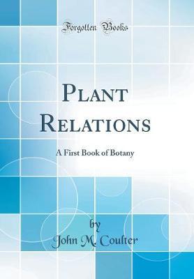 Plant Relations by John M. Coulter image