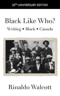 Black Like Who? by Rinaldo Walcott image