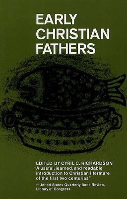 Early Christian Fathers by Cyril Richardson