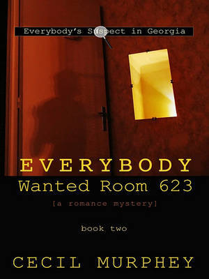 Everybody Wanted Room 623 by Cecil Murphey image