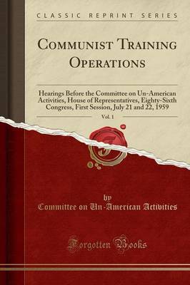 Communist Training Operations, Vol. 1 by Committee on Un-American Activities image