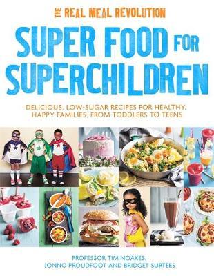 Super Food for Superchildren by Tim Noakes image