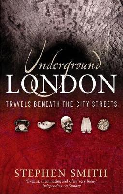 Underground London by Stephen Smith image