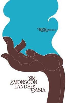 The Monsoon Lands of Asia by R.R. Rawson image