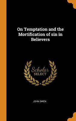 On Temptation and the Mortification of Sin in Believers image