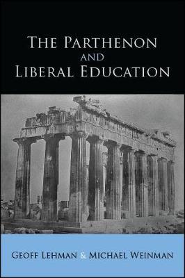 The Parthenon and Liberal Education by Geoff Lehman image