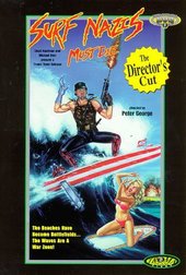 Surf Nazis Must Die - Director's Cut on DVD Surf Nazis Must Die - Director's Cut on DVD