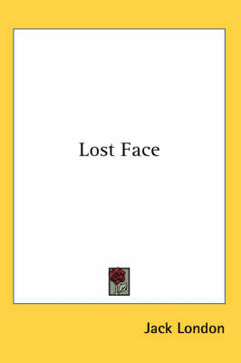 Lost Face by Jack London image