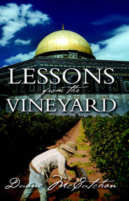 Lessons from the Vinyard on Hardback by Duane McCutchan