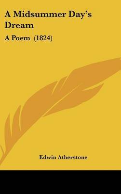 A Midsummer Day's Dream: A Poem (1824) by Edwin Atherstone image