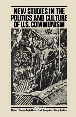 New Studies in the Politics and Culture of U.S. Communism image